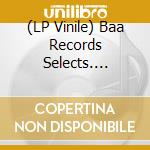 (LP Vinile) Baa Records Selects. Thailand's Golden Sounds / Various vinile