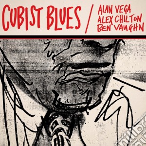 (LP Vinile) Alan Vega / Alex Chilton / Ben Vaughn - Cubist Blues lp vinile di Alan Vega / Alex Chilton / Ben Vaughn