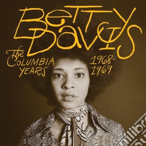 Betty Davis - The Columbia Years 1968-1969 cd musicale di Betty Davis