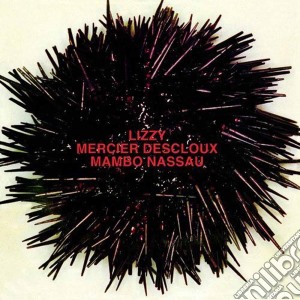 (LP Vinile) Lizzy Mercier Descloux - Mambo Nassau lp vinile di Lizzy Mercier Descloux
