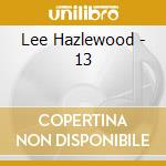 Lee Hazlewood - 13 cd musicale di Lee Hazlewood