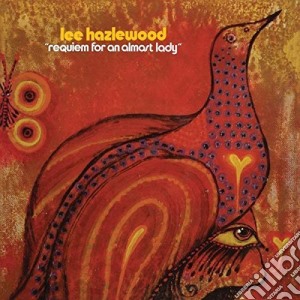 Lee Hazlewood - Requiem For An Almost Lady cd musicale di Lee Hazlewood
