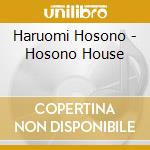 Haruomi Hosono - Hosono House cd musicale di Haruomi Hosono