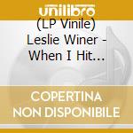(LP Vinile) Leslie Winer - When I Hit You - You'Ll Feel It (2 Lp) lp vinile