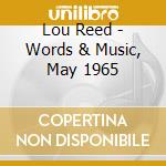 Lou Reed - Words & Music, May 1965 cd