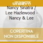 Nancy Sinatra / Lee Hazlewood - Nancy & Lee cd musicale