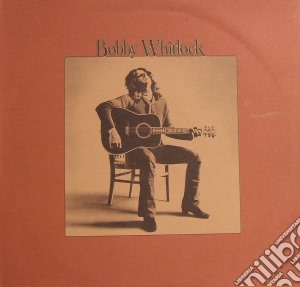 (LP Vinile) Bobby Whitlock - Bobby Whitlock lp vinile di Bobby Whitlock
