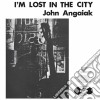 (LP Vinile) John Angaiak - I'm Lost In The City cd