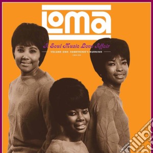 (LP Vinile) Loma: A Soul Music Love Affair Volume One lp vinile di Artisti Vari