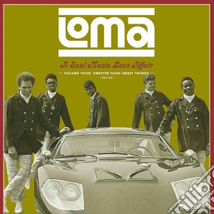 (LP Vinile) Loma: A Soul Music Love Affair Volume Four / Various lp vinile di Artisti Vari