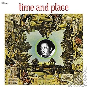 Lee Moses - Time And Place cd musicale di Lee Moses