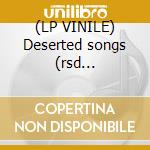 (LP VINILE) Deserted songs (rsd exclusive) lp vinile di Mercury Rev