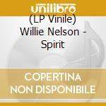 (LP Vinile) Willie Nelson - Spirit vinile