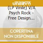 (LP Vinile) V/A Psych Rock - Free Design Redesign (12