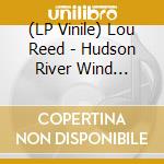 (LP Vinile) Lou Reed - Hudson River Wind Meditations (2Lp-Coke Bottle Clear Vinyl) lp vinile
