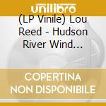(LP Vinile) Lou Reed - Hudson River Wind Meditations vinile