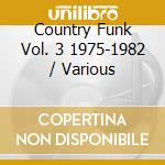 Country Funk Vol. 3 1975-1982 / Various cd