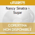 Nancy Sinatra - Sugar cd