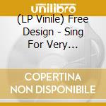 (LP Vinile) Free Design - Sing For Very Importantpeople vinile