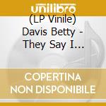(LP Vinile) Davis Betty - They Say I M Different (Red Vinyl) vinile