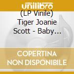 (LP Vinile) Tiger Joanie Scott - Baby I Need Your Lovin' B/W Kansas City [7''] [Rsd16] vinile