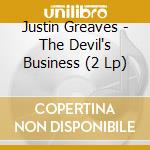 Justin Greaves - The Devil's Business (2 Lp)