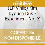 (LP Vinile) Kim Byoung Duk - Experiment No. X lp vinile di Kim Byoung Duk