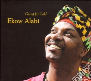 Ekow Alabi - Going For Gold cd musicale di Ekow Alabi