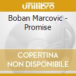 Boban Marcovic - Promise cd