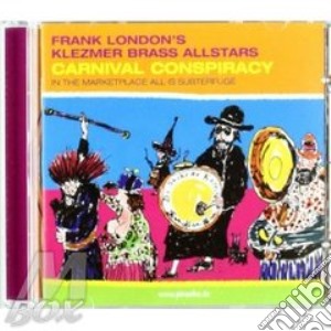 Frank London's Klezmer Brass Allstars - Carnival Conspiracy cd musicale di LONDON FRANK KLEZMER