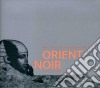 Orient noir - a wes -eastern divan cd