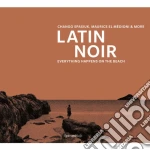 Chango Spasiuk / Maurice El Medioni - Latin Noir cd