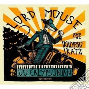 (LP Vinile) Lord Mouse And The Kalypso Katz - Go Calypsonian lp vinile di Lord mouse and the k