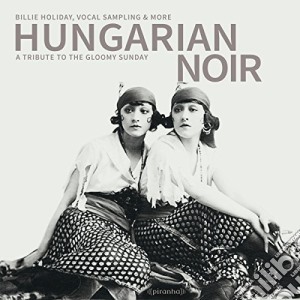 Hungarian Noir / Various cd musicale di Artisti Vari
