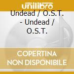 Undead / O.S.T. - Undead / O.S.T. cd