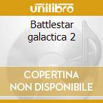 Battlestar galactica 2 cd musicale di Ost
