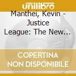 Manthei, Kevin - Justice League: The New Frontier / O.S.T. cd