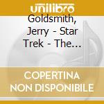 Goldsmith, Jerry - Star Trek - The Motion Picture (3 Cd) cd musicale di Goldsmith, Jerry