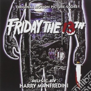 Harry Manfredini - Friday The 13Th / O.S.T. cd musicale di Harry Manfredini