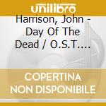 Harrison, John - Day Of The Dead / O.S.T. (2 Cd) cd