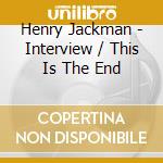 Henry Jackman - Interview / This Is The End cd musicale di Henry Jackman