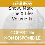 Snow, Mark - The X Files - Volume Iii (4Cd) cd