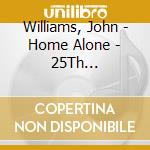 Williams, John - Home Alone - 25Th Anniversary Limited Edition  / O.S.T. (2 Cd) cd musicale