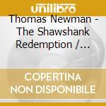 Thomas Newman - The Shawshank Redemption / O.S.T. (2 Cd) cd
