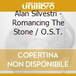 Alan Silvestri - Romancing The Stone / O.S.T. cd