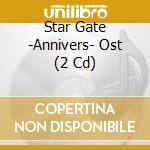 Star Gate -Annivers- Ost (2 Cd) cd