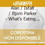 Alan / Isfalt / Bjorn Parker - What's Eating Gilbert Grape O.S.T. cd