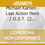 Michael Kamen - Last Action Hero / O.S.T. (2 Cd) cd