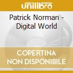 Patrick Norman - Digital World cd