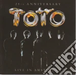 Toto - 25Th Anniversary Live In Amsterdam cd